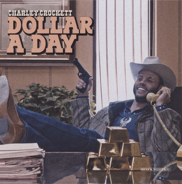 Charley Crockett - Dollar a Day - CD