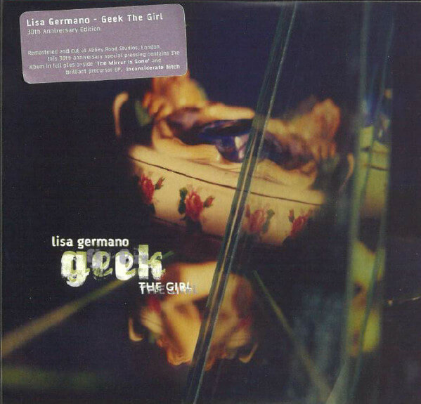 Lisa Germano - Geek the Girl + Inconsiderate Bitch Ep - CD