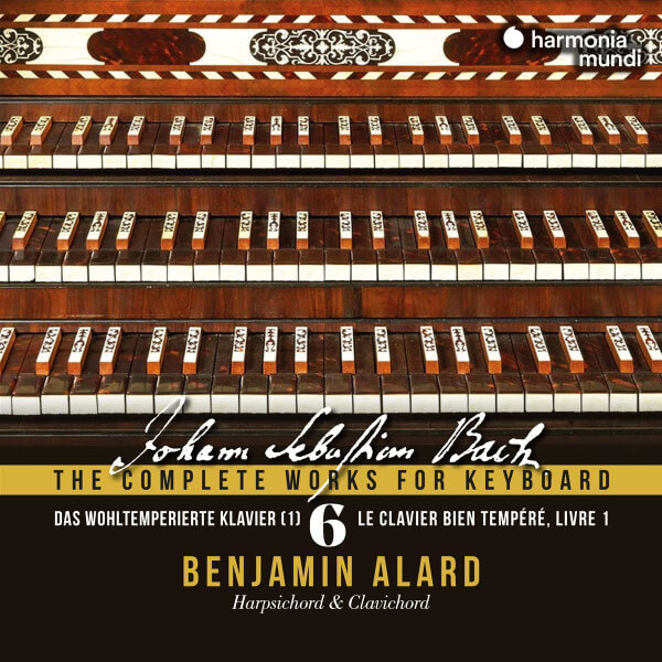 Benjamin Alard - Bach: the Complete Works for Keyboard 6: Das Wohltemperierte Klavier 1 - CD