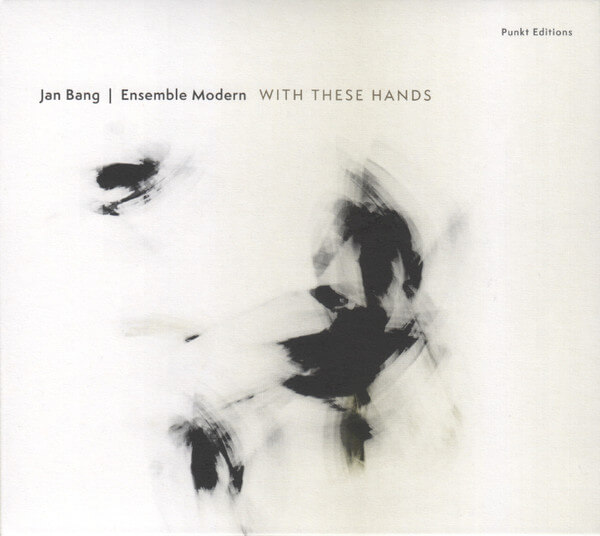 Jan Bang & Ensembl... - With These Hands - CD