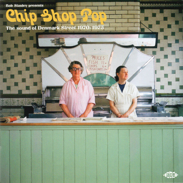 V/a - Bob Stanley Presents Chip Shop Pop: the Sound of Denmark Street 1970-1975 - CD