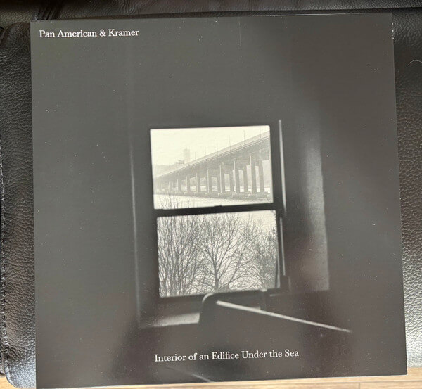 Pan American & Kramer - Interior of an Edifice Under the Sea - Vinyl LP