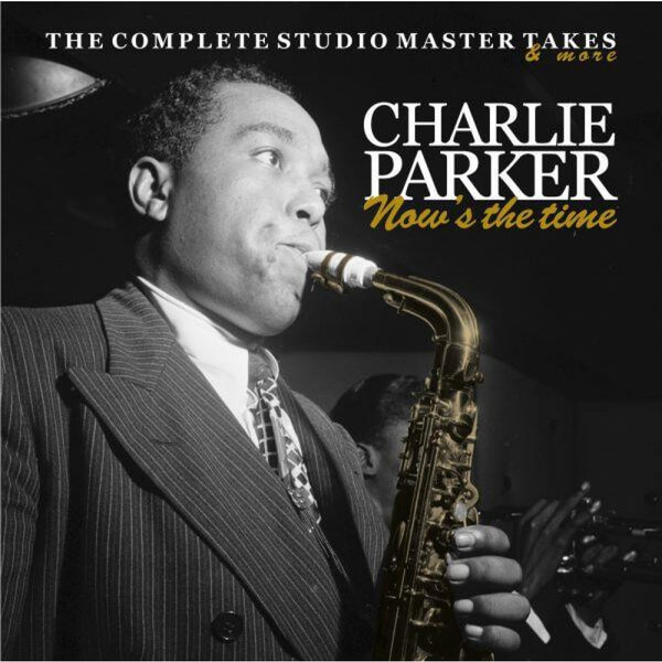 Charlie Parker - Nows the Time - CD