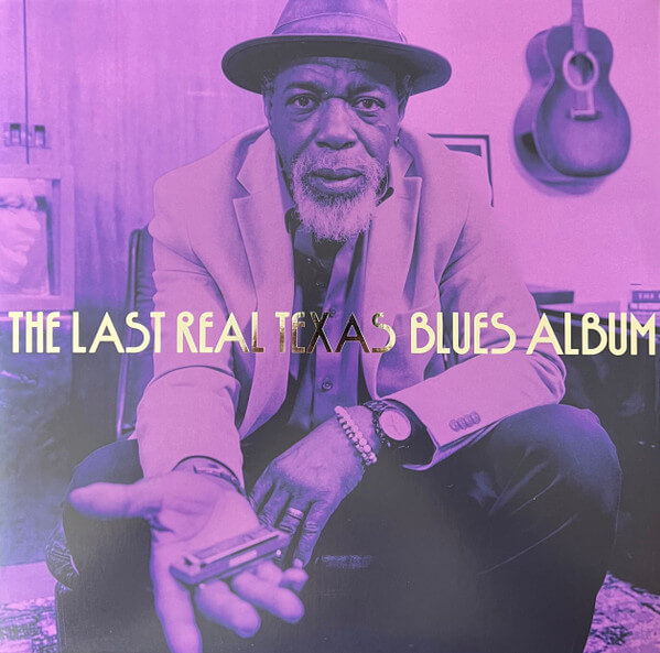 V/a - The Last Real Texas Blues Album - Vinyl LP