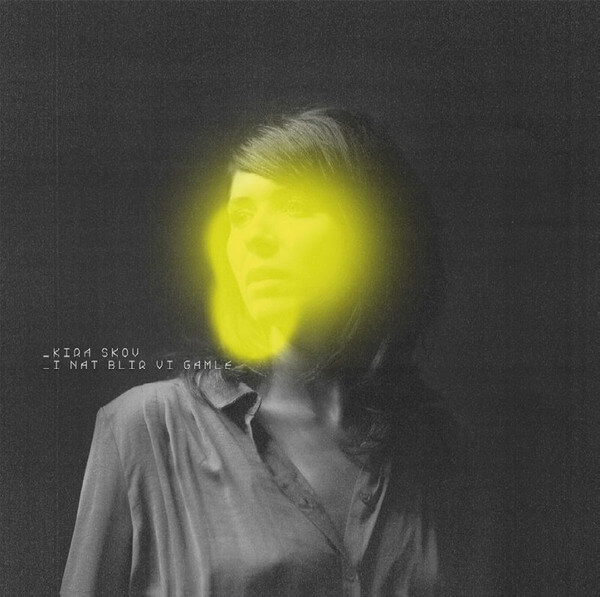 Kira Skov - I Nat Blir Vi Gamle - CD