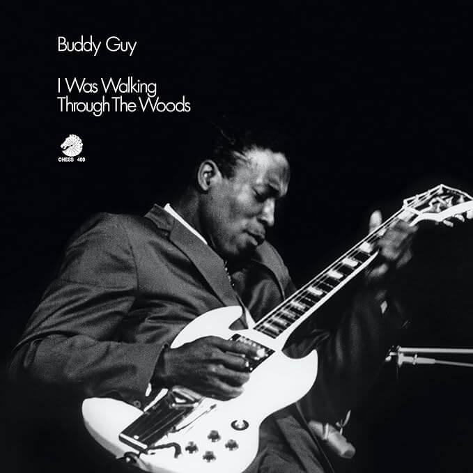 Buddy Guy - I Was Walking Through The Woods - Vinyl LP