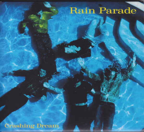 Rain Parade - Crashing Dream - CD