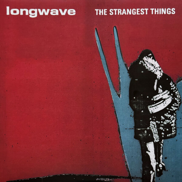 Longwave - Strangest Things - Vinyl LP