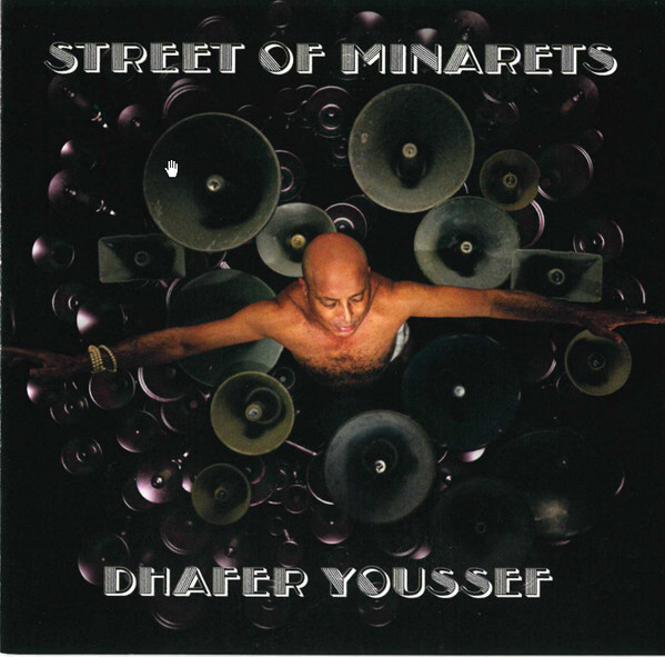 Dhafer Youssef - Street of Minarets - CD