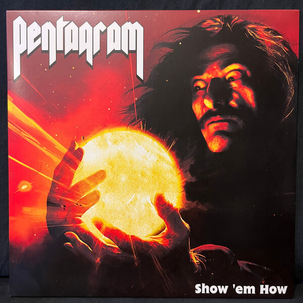 Pentagram - Show 'em How - Vinyl LP