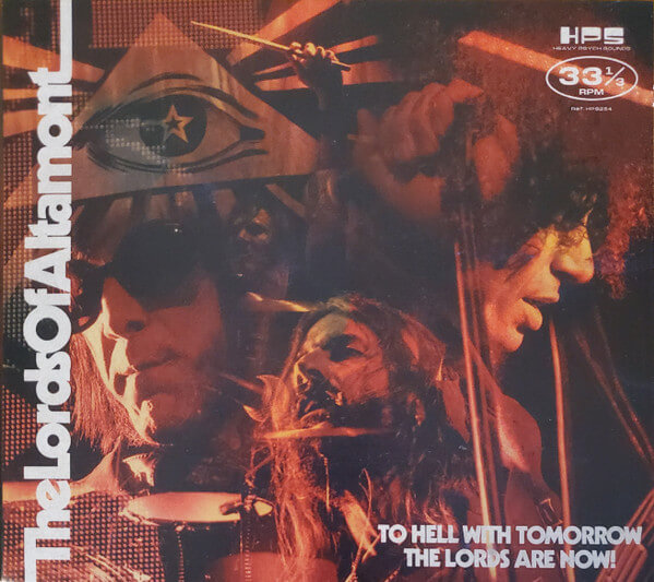 Lords of Altamont - To Hell With Tomorrow the Lords Are Now! - CD