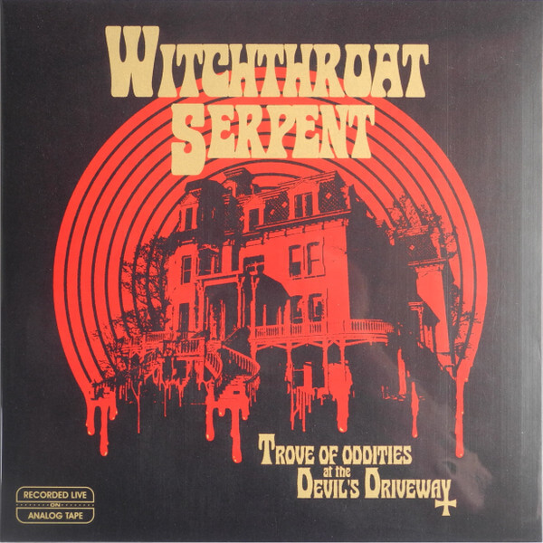 Witchthroat Serpent - Trove of Oddities at the Devil's Driveway - Vinyl LP
