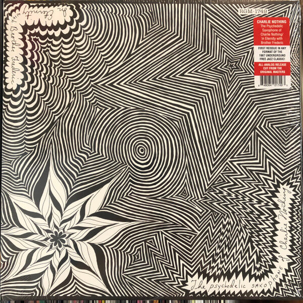 Charlie Nothing - The Psychedelic Saxophone of Charlie Nothing/in Eternity With Brother Frederic - Vinyl LP
