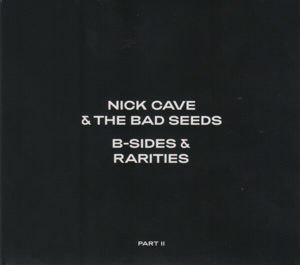 Nick Cave & the Ba... - B-sides & Rarities: Part Ii - CD