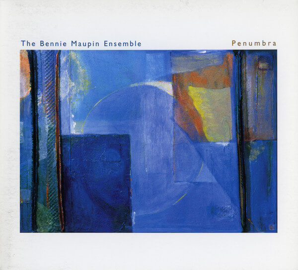 Benny Maupin Ensemble - Penumbra - CD