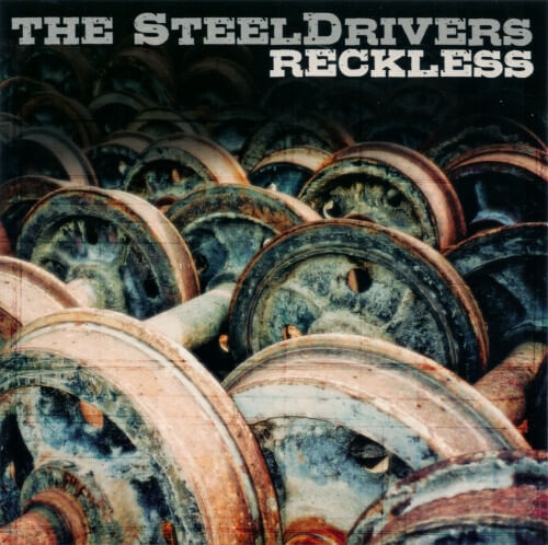 Steeldrivers - Reckless - CD
