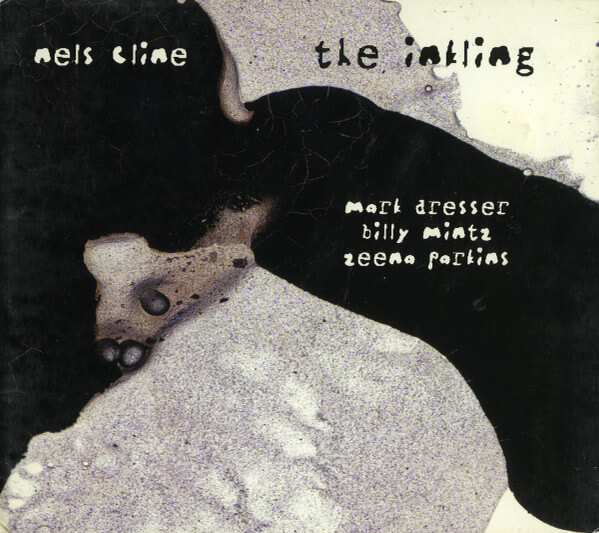 Nels Cline - Inkling - CD