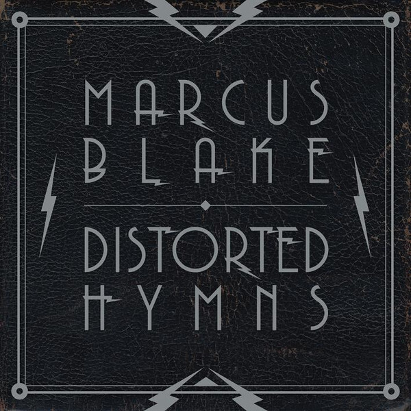 Marcus Blake - Distorted Hymns - Vinyl LP
