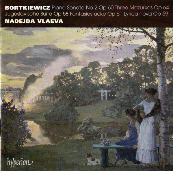 Nadejda Vlaeva - Bortkiewicz: Piano Sonata No. 2 & Other Works - CD