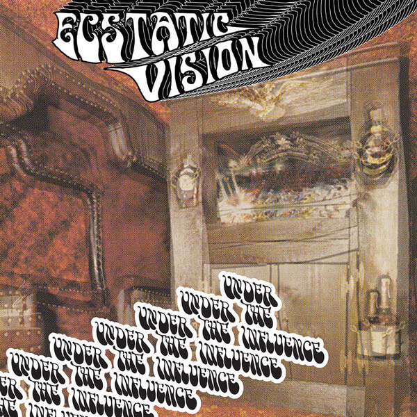 Ecstatic Vision - Under the Influence - Vinyl LP