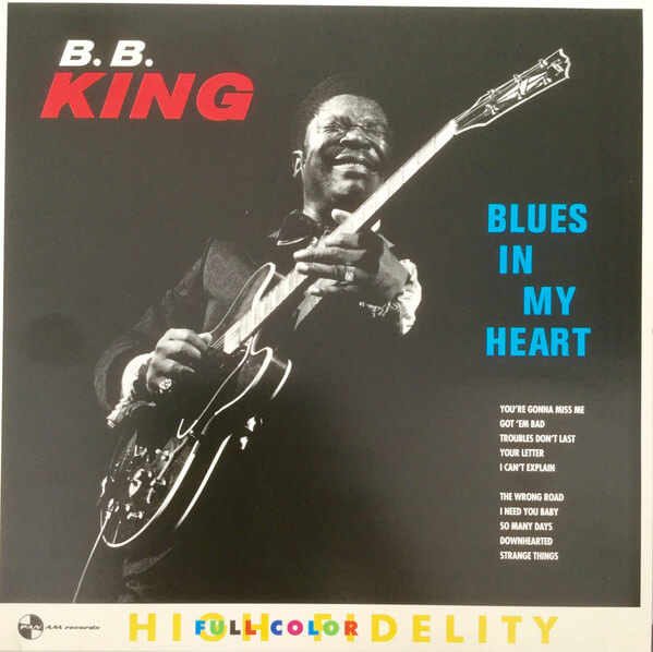 B.B. King – Blues In My Heart - Vinyl LP