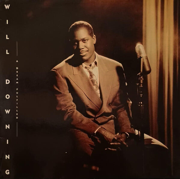 Will Downing - A Dream Fulfilled - Vinyl LP