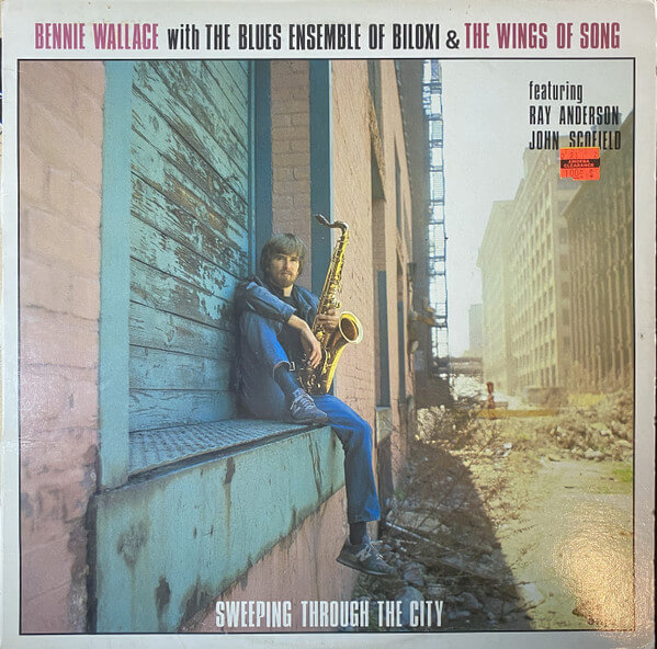 Bennie Wallace With The Blues Ensemble Of Biloxi & The Wings Of Song - Sweeping Through The City - Vinyl LP