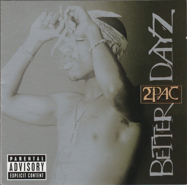 2pac - Better Dayz - CD